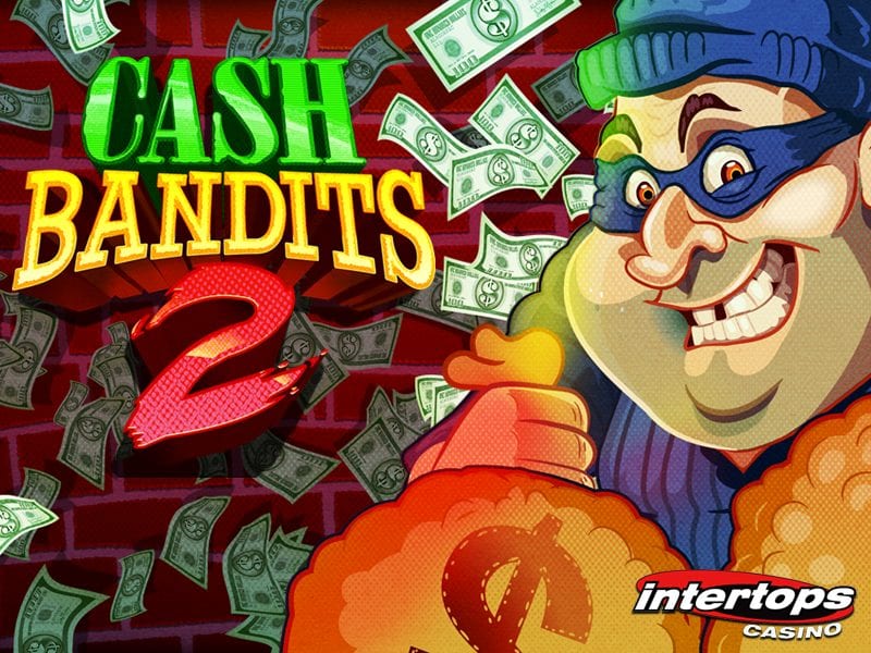 cash bandits slots 2