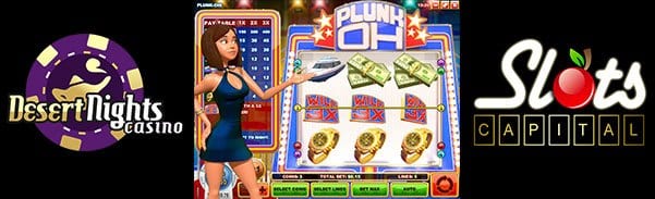 Plunk-Oh Slot Machine | Slots Capital No Deposit Desert Nights Casino Bonus