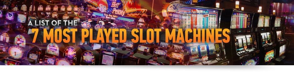 live casino most popular slot machines