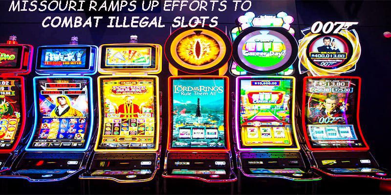 Missouri Illegal Slots