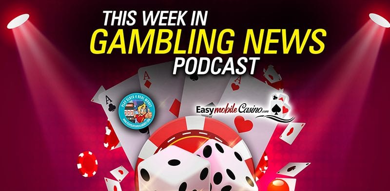 gambling news watch listen to free video podcast