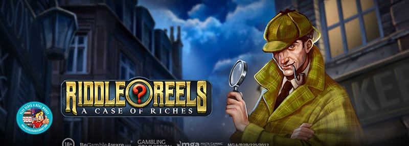 Playn GO Casino Gaming Software Brings Out The Detective In Slot Players With Riddle Reels A Case of Riches