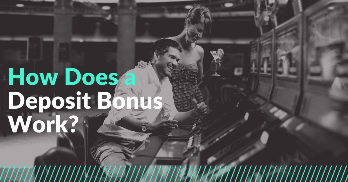 How Does a Deposit Bonus work text overlay