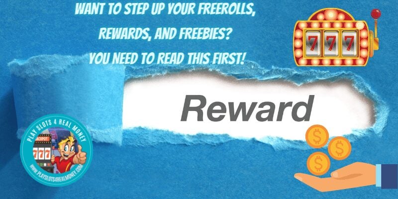 Want To Step Up Your Freerolls, Rewards, And FREEBIES You Need To Read This First!