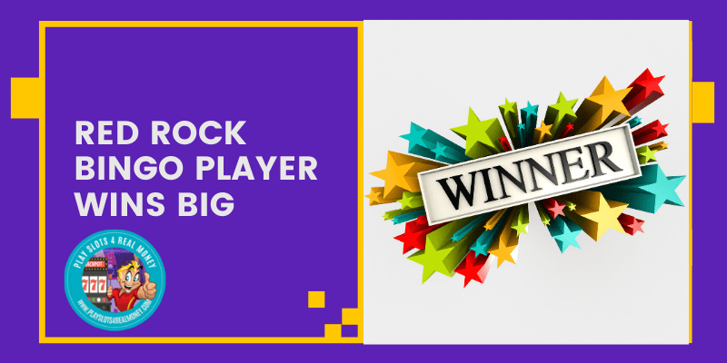 Red Rock Bingo Player Wins Big