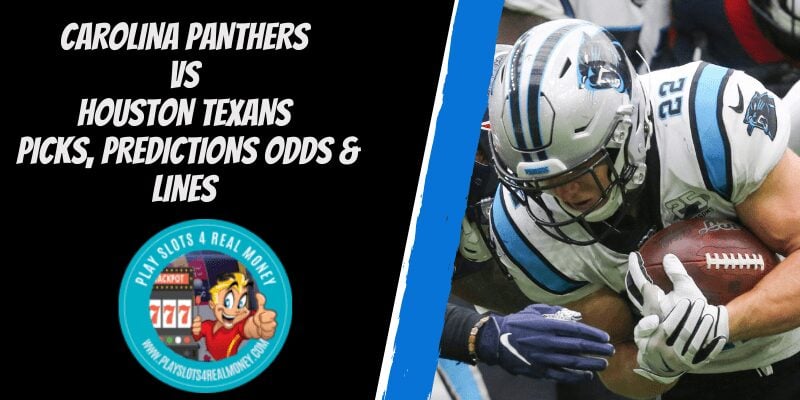 Carolina Panthers Vs Houston Texans Picks, Odds, Predictions & Lines