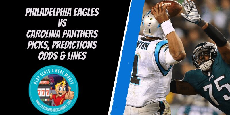 Philadelphia Eagles vs Carolina Panthers Picks, Predictions Odds & Lines