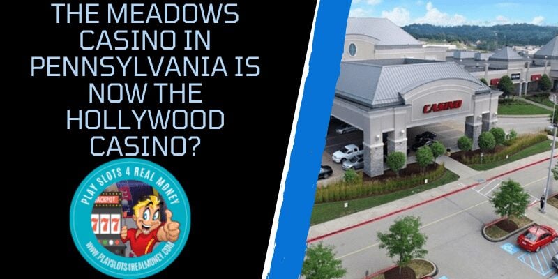 The Meadows Casino In Pennsylvania Is Now The Hollywood Casino