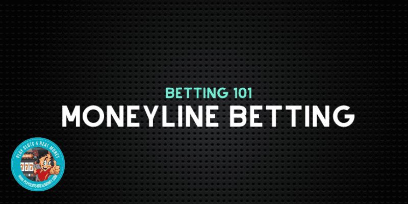 what is moneyline betting