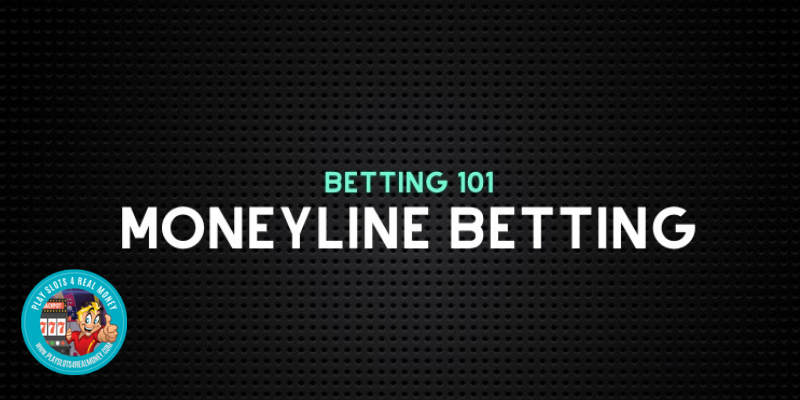 Moneyline Betting Guide | What Is A Moneyline Bet?
