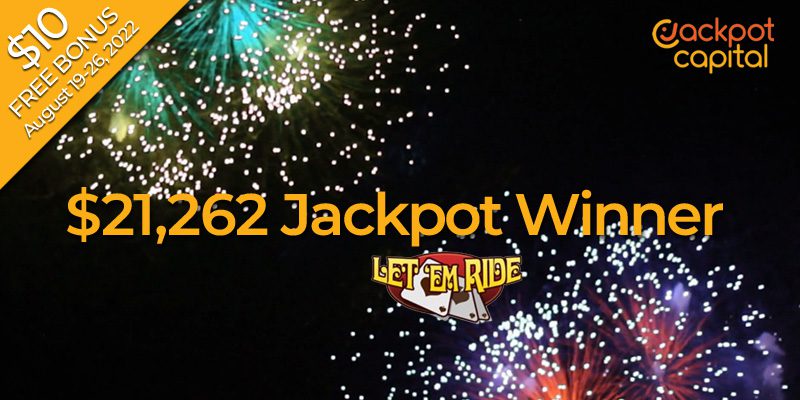 Jackpot Capital Casino Celebrates Let 'em Ride Jackpot Win By Giving All Players A 10 Free Chip